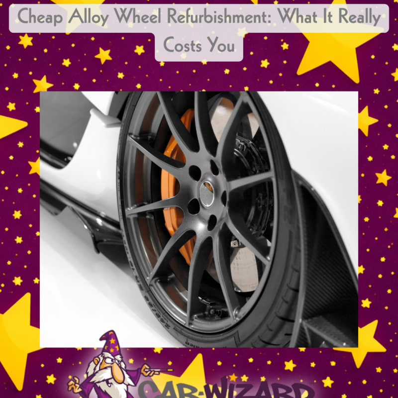 Cheap Alloy Wheel Refurbishment: What It Really Costs You