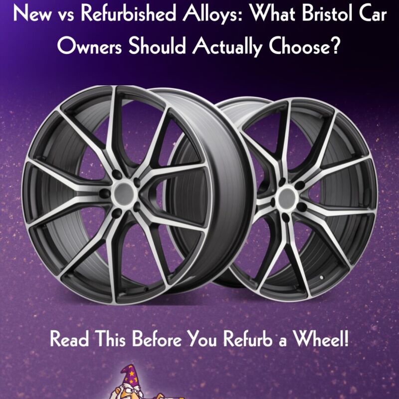 New vs Refurbished Alloys: What Bristol Car Owners Should Actually Choose?